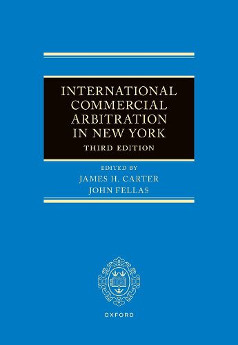 Cover image for International Commercial Arbitration in New York (3e)