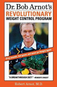 Cover image for Dr. Bob Arnot's Revolutionary Weight Control Program