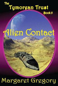 Cover image for The Tymorean Trust Book 5 - Alien Contact