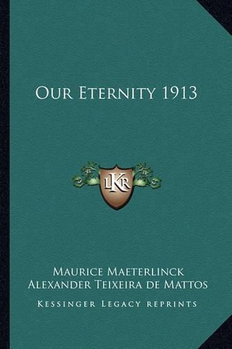 Cover image for Our Eternity 1913