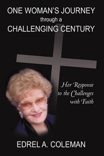 Cover image for One Woman's Journey Through a Challenging Century