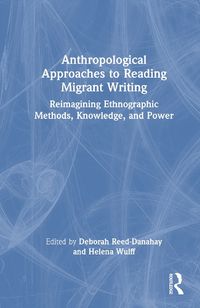 Cover image for Anthropological Approaches to Reading Migrant Writing