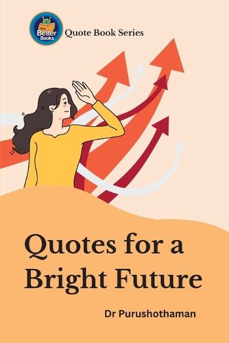 Cover image for Quotes for a Bright Future