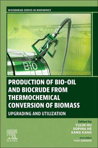 Cover image for Production of Bio-Oil and Biocrude from Thermochemical Conversion of Biomass