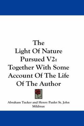 Cover image for The Light of Nature Pursued V2: Together with Some Account of the Life of the Author