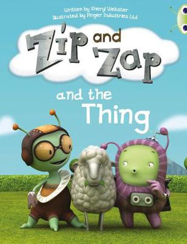 Bug Club Guided Fiction Year 1 Yellow A Zip and Zap and The Thing