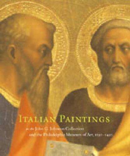 Cover image for Italian Paintings, 1250-1450, in the John G. Johnson Collection and the Philadelphia Museum of Art