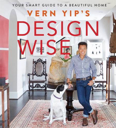 Cover image for Vern Yip's Design Wise: Your Smart Guide to a Beautiful Home