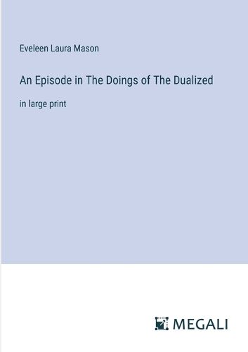 Cover image for An Episode in The Doings of The Dualized