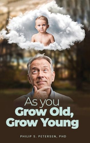Cover image for As You Grow Old, Grow Young