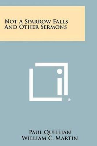 Cover image for Not a Sparrow Falls and Other Sermons