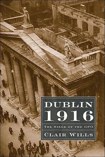 Cover image for Dublin 1916: The Siege of the GPO