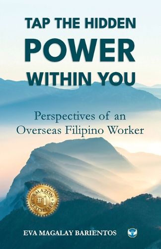 Cover image for Tap the hidden power within you: Perspectives of an overseas Filipino worker
