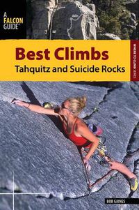 Cover image for Best Climbs Tahquitz and Suicide Rocks