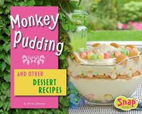 Cover image for Monkey Pudding and Other Dessert Recipes