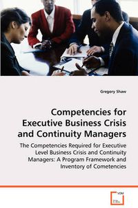 Cover image for Competencies for Executive Business Crisis and Continuity Managers