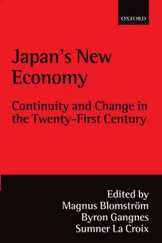 Cover image for Japan's New Economy: Continuity and Change in the Twenty-First Century