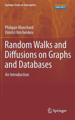 Cover image for Random Walks and Diffusions on Graphs and Databases: An Introduction