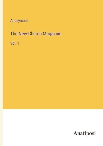 Cover image for The New-Church Magazine