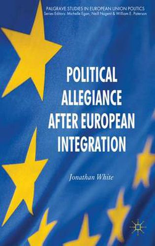 Political Allegiance After European Integration