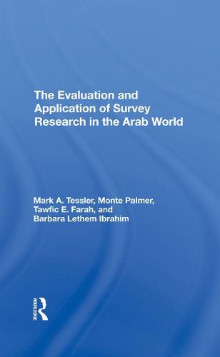 Cover image for The Evaluation And Application Of Survey Research In The Arab World