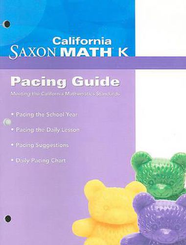 Cover image for California Saxon Math K Pacing Guide: Meeting the California Mathematics Standards