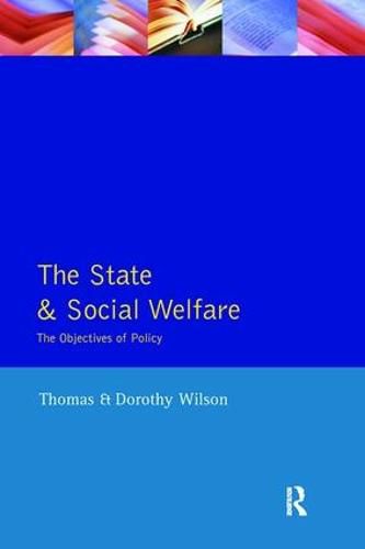 Cover image for State and Social Welfare, The: The Objectives of Policy