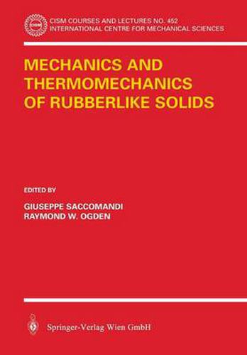 Cover image for Mechanics and Thermomechanics of Rubberlike Solids