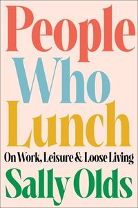 Cover image for People Who Lunch