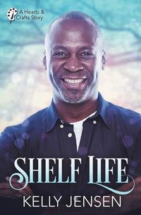 Cover image for Shelf Life (Hearts & Crafts, 2)