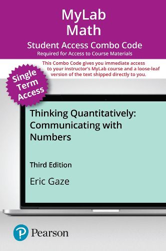 Cover image for MyLab Math with Pearson eText (up to 18-weeks) + Print Combo Access Code for Thinking Quantitatively