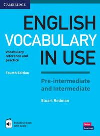 Cover image for English Vocabulary in Use Pre-intermediate and Intermediate Book with Answers and Enhanced eBook: Vocabulary Reference and Practice