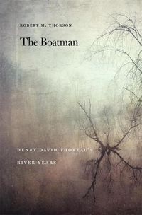 Cover image for The Boatman: Henry David Thoreau's River Years