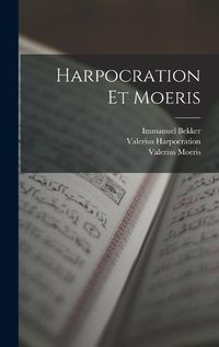 Cover image for Harpocration Et Moeris