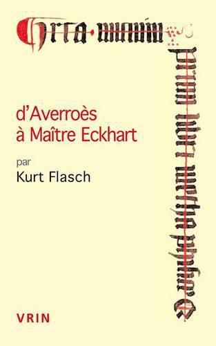 D'Averroes a Maitre Eckhart: Les Sources Arabes de la Mystique Allemande