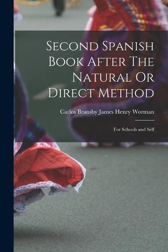 Second Spanish Book After The Natural Or Direct Method