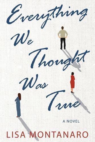 Cover image for Everything We Thought Was True