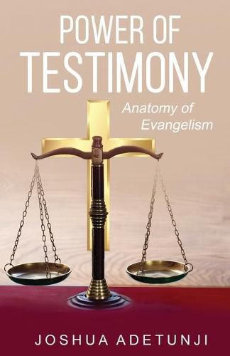 Cover image for Power of Testimony: Anatomy of Evangelism