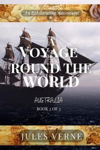 Cover image for A Voyage Round The World, Book 2 of 3