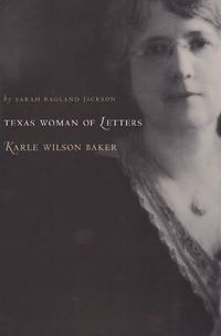 Cover image for A Woman of Letters, Karle Wilson Baker