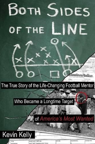 Cover image for Both Sides of the Line: The Coach and the Mob Enforcer, the Mentor and the Murderer: The True Story of Clyde Dempsey