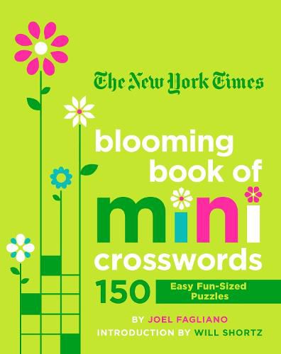 Cover image for The New York Times Blooming Book of Mini Crosswords: 150 Easy Fun-Sized Puzzles