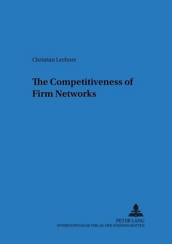 Cover image for The Competitiveness of Firm Networks