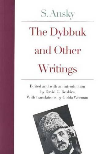 Cover image for The Dybbuk and Other Writings