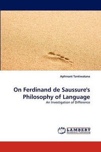 Cover image for On Ferdinand de Saussure's Philosophy of Language
