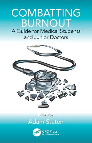 Cover image for Combatting Burnout: A Guide for Medical Students and Junior Doctors