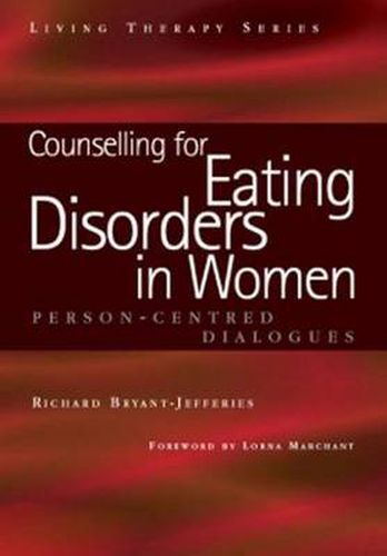 Cover image for Counselling for Eating Disorders in Women: A Person-Centered Dialogue