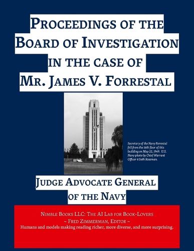 Cover image for Proceedings of the Board of Investigation in the case of Mr. James V. Forrestal