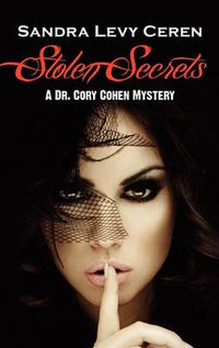 Cover image for Stolen Secrets: A Dr. Cory Cohen Mystery