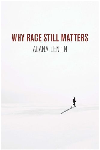 Cover image for Why Race Still Matters